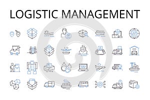 Logistic management line icons collection. Supply chain, Distribution plan, Shipping strategy, Material handling