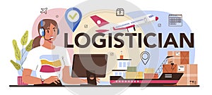 Logistician typographic header. Idea of transportation and distribution