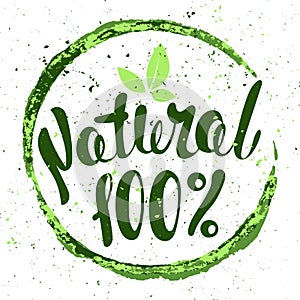 Logo 100% Natural with leaves. Organic food badge in vector (cosmetic, food). Lettering 100% Natural