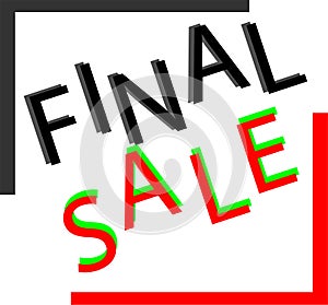 Logo of the poster `final sale` in a frame. marketing ploy