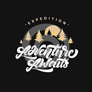 Logotype adventure awaits. Lettering inspiring typography poster with fir trees. Vector logo illustration