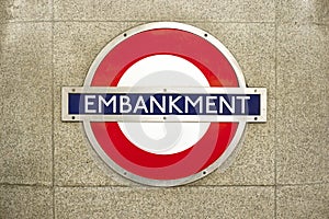 Embankment metro sign in London, a cenral metro station conneting, the circle line, the