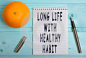 Long life with healthy habit