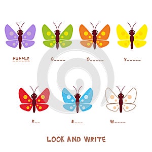 Look and write. multicolored butterflies. Kids words learning game, worksheets with simple colorful graphics and fill the blanks w