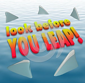 Look Before You Leap Warning Caution Saying Shark Fins