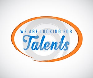 `We are looking for Talents` calligraphic text