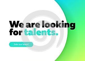 We are Looking for Talents Vector Background. photo