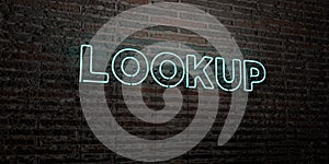 LOOKUP -Realistic Neon Sign on Brick Wall background - 3D rendered royalty free stock image