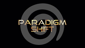 Loop of Paradigm Shift golden text shine light motion effect