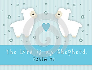 The Lord Is My Shepherd