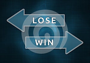 Lose or Win