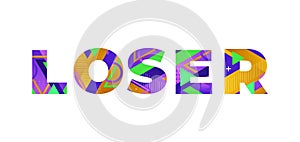 Loser Concept Retro Colorful Word Art Illustration
