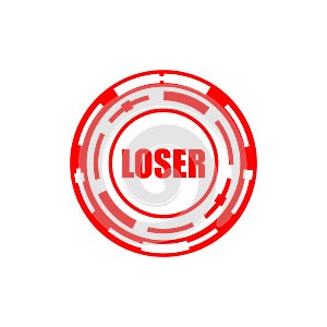 Loser stamp for documents. Man who is unlucky.
