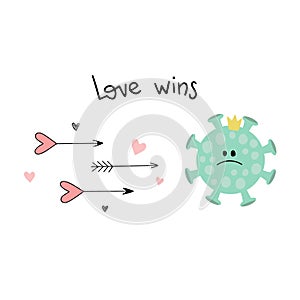 A lot of cupid of arrows fly to coronavirus. Quot Love wins everything, Covid 19, pandemic. Concept vector illustration