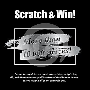 Lottery ticket. Silver scratch brush in frame. Realistic card game design. Quantity prizes advertising. Win promotion