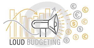 Loud budgeting outline banner, poster. Alternative to unbridled consumption.