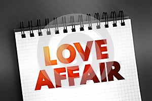 Love affair text on notepad, concept background