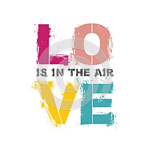 Love is in the air quote poster