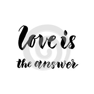 Love is the answer hand drawn text calligraphy