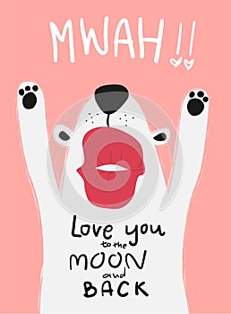 Love card white dog with big kiss mwah