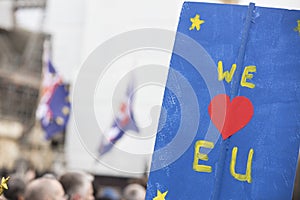 We love Europe, pro European brexit sign at a political protest