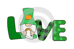 Love with Gnome. St. Patrick`s Day holiday decor isolated on white background. Poster, banner, greeting card design element