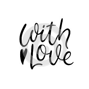 With Love Hand Lettering Greeting Card. Vector Illistration. Modern Calligraphy.