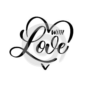 With Love. Hand Lettering inscription vector