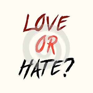 Love or Hate