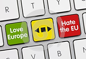 Love or hate EU - Inscription on Green Keyboard Key