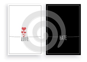 Love hate, vector. Scandinavian minimalist art design. Two pieces poster design.  Contrast art design, black and white, love