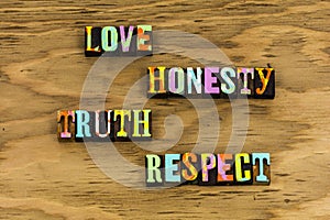 Love honesty truth respect trust