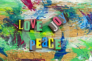 Love joy peace comfort letterpress