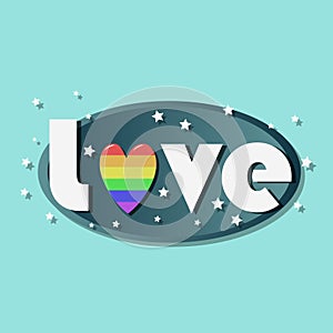 Love LGBT Inspirational Gay Pride poster with rainbow spectrum, grungeon a turquoise background. Vector illustration