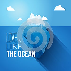 Love is like the ocean quote with iceberg illustration
