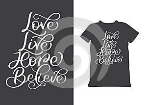 Love, live, hope, believe hand drawn vector lettering quote for thanksgiving concept. White calligraphic text isolated. typography