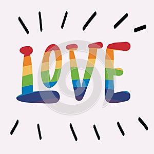 Love is love. Love always wins. Vector illustration of the Pride parade. LGBT community