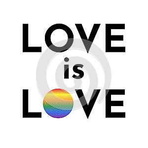 Love is love typography text with rainbow gradient circle. Gay parade slogan. LGBT rights symbol