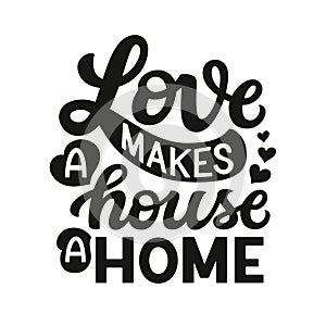 Love makes a house a home