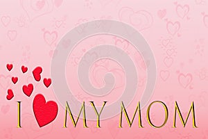 Love mom mother s day