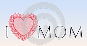 Love mom mother s day