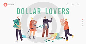 Love Money, Greed, Cupidity Landing Page Template. Greedy Characters Gain Money, Hugging Piggy Bank and Dollar Bills