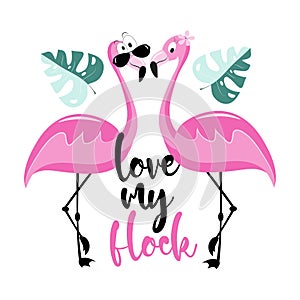 Love my flock - cute flamingos with palm leaves