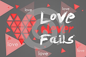 Love Never Fails Dark Background photo