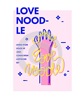 Love noodle poster with hand and spaghetti. Vector card