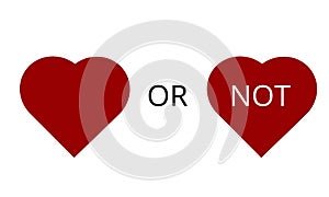 Love or not vector heart