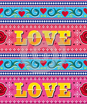 Love Pakistani and Indian truck art style vector seamless pattern with text and flowers - Valentine\'s Day