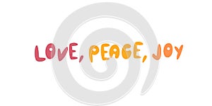 Love peace joy cute handwritten lettering isolated