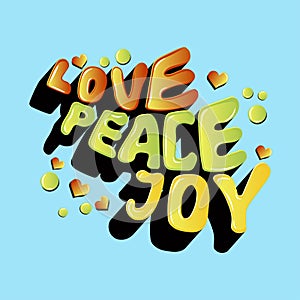 Love peace joy inscription