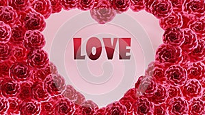 LOVE text on pink roses heart frame.